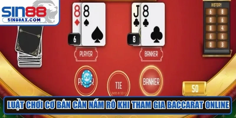 Luật chơi cơ bản cần nắm rõ khi tham gia baccarat online