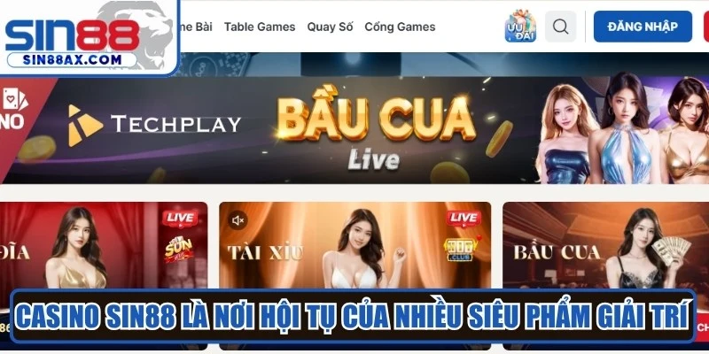 Casino SIN88 là nơi hội tụ của nhiều siêu phẩm giải trí đẳng cấp, thú vị