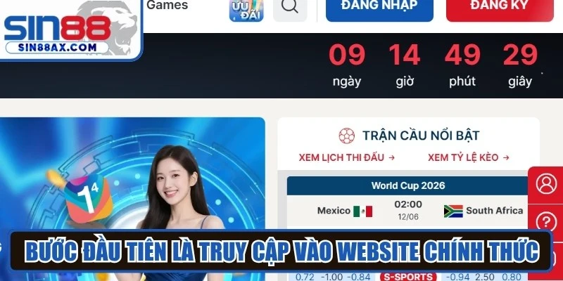 Bước đầu tiên trong quá trình đăng ký Sin88 là truy cập vào website chính thức