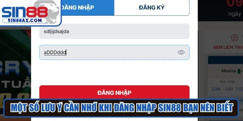 Một số lưu ý cần nhớ khi đăng nhập Sin88 bạn nên biết