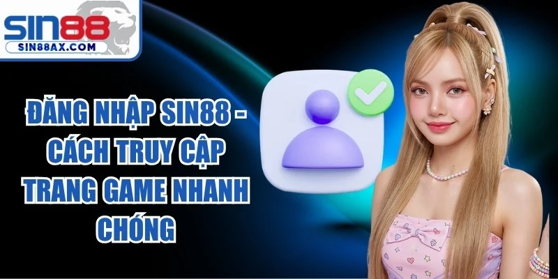 Đăng Nhập Sin88