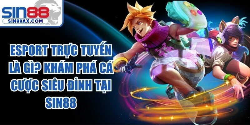 Esport Trực Tuyến