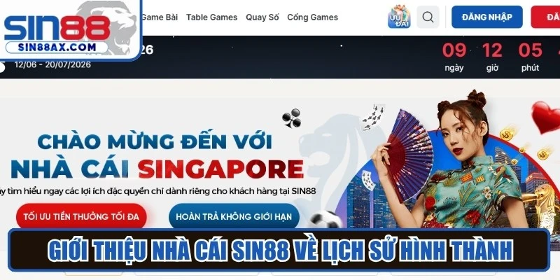 Giới thiệu nhà cái SIN88 về lịch sử hình thành thương hiệu