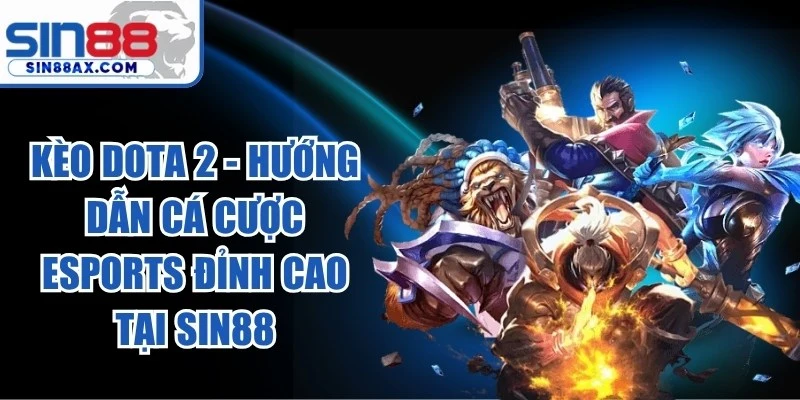 Kèo Dota 2