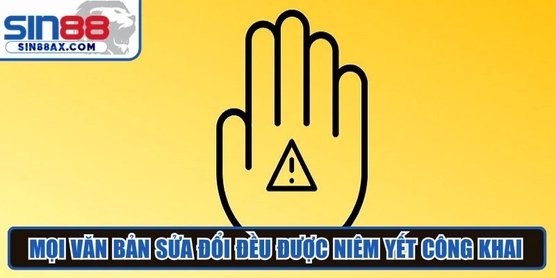 Mọi văn bản sửa đổi đều được niêm yết công khai trên trang chủ