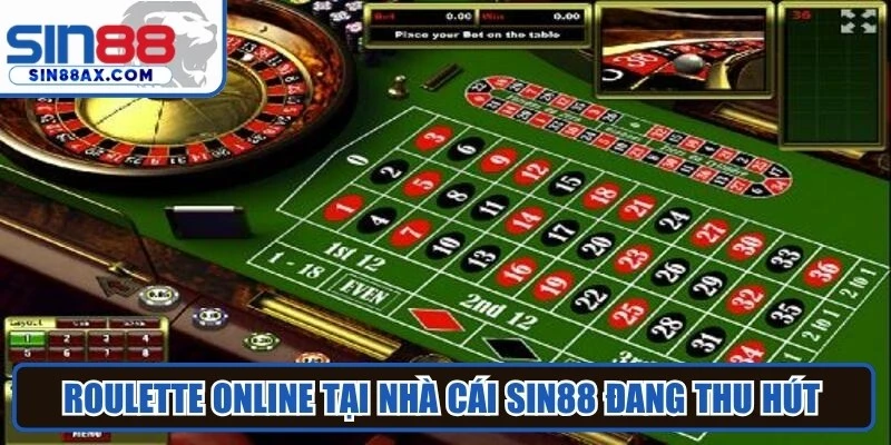 Roulette online tại nhà cái Sin88 đang thu hút nhiều gamer chơi