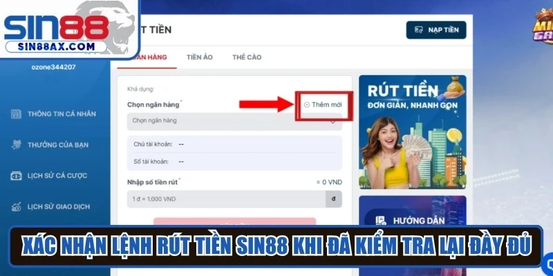 Xác nhận lệnh rút tiền Sin88 khi đã kiểm tra lại đầy đủ