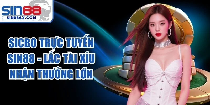 Sicbo Trực Tuyến
