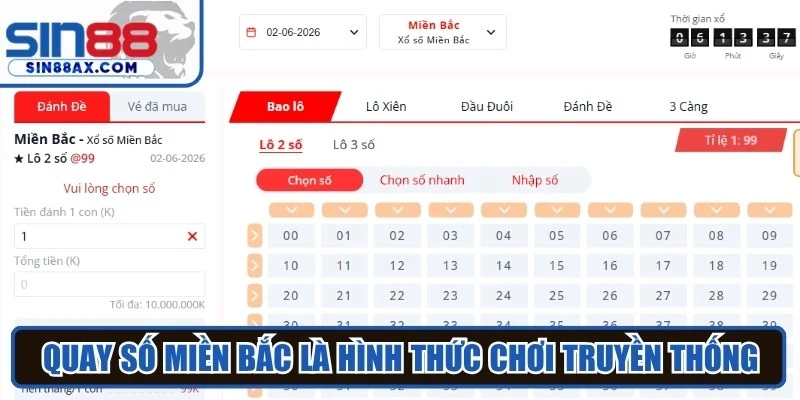 Quay số miền Bắc là hình thức chơi truyền thống, được nhiều người ưa chuộng